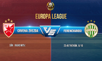 Crvena Zvezda và Ferencvarosi, 23h45 ngày 06/10 (Europa League)