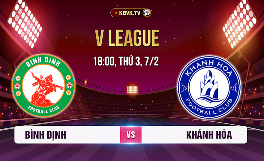 Bình Định FC và Sanna Khanh Hoa, 18h00 ngày 07/02 (V - LEAGUE)